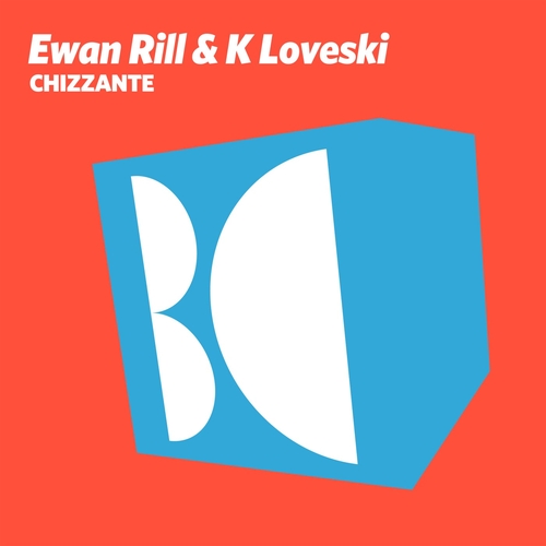 K Loveski, Ewan Rill - Chizzante [BALKAN0741]